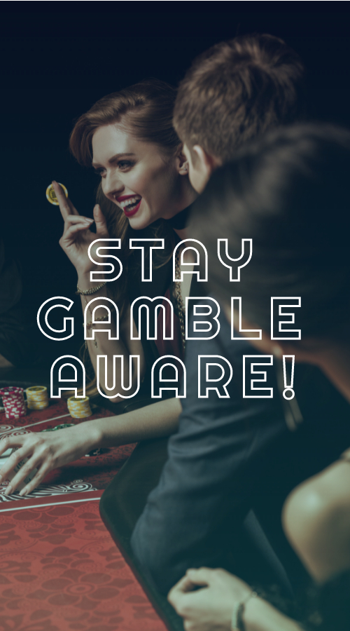 Stay Gamble Aware!